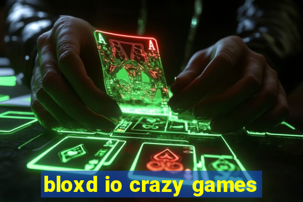 bloxd io crazy games